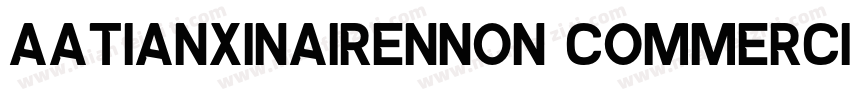 AaTianxinairenNon CommercialUse 字体转换